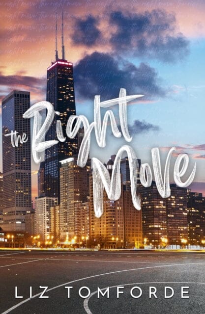 The Right Move : Windy City Book 2 by Liz Tomforde