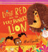 Little Red and the Very Hungry Lion
