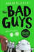 The Bad Guys: Episodes 7 & 8 by Aaron Blabey