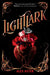 Lightlark (The Lightlark Saga Book 1) : Volume 1 by Alex Aster