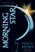 Morning Star: Red Rising Series 3 by Pierce Brown