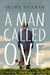 A Man Called Ove by Fredrik Backman