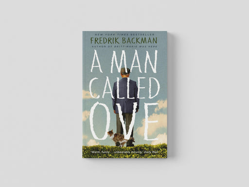 A Man Called Ove by Fredrik Backman
