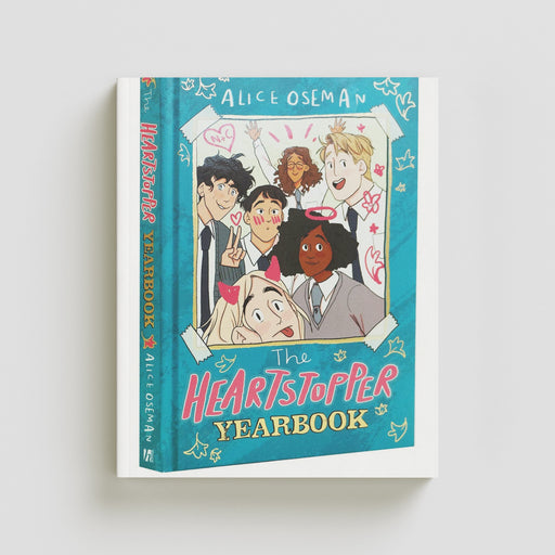 The Heartstopper Yearbook by Alice Oseman - Ages 12-15 - Hardback