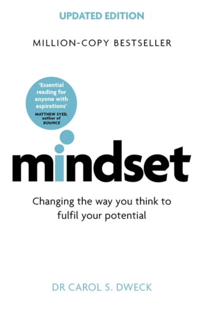 Mindset - Updated Edition: Changing The Way You think To Fulfil Your Potential by Dr Carol Dweck