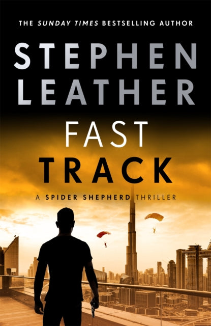 Fast Track (Spider Shepherd 18) by Stephen Leather