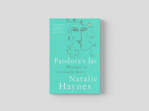 Pandora's Jar: Women in the Greek Myths by Natalie Haynes