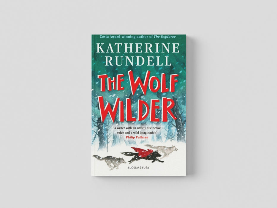 The Wolf Wilder by Katherine Rundell