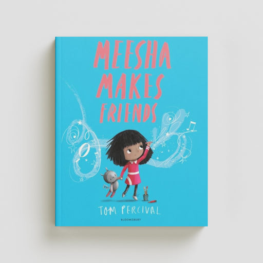 Meesha Makes Friends : A Big Bright Feelings Book