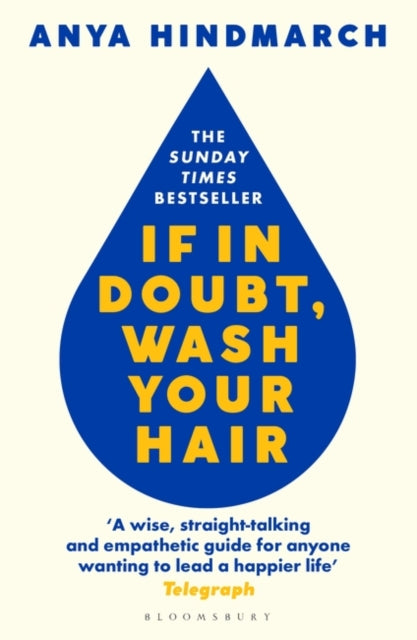 If In Doubt, Wash Your Hair by Anya Hindmarch
