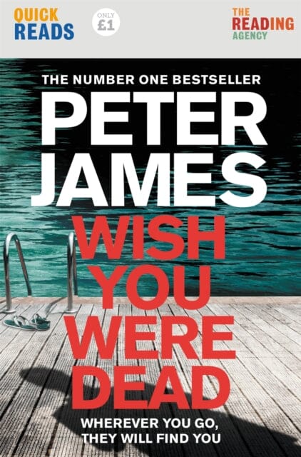 Wish You Were Dead: Quick Reads by Peter James