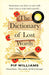 The Dictionary of Lost Words by Pip Williams