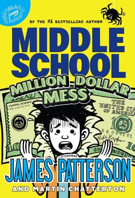 Middle School: Million Dollar Mess by James Patterson