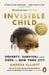 Invisible Child : Winner of the Pulitzer Prize in Nonfiction 2022