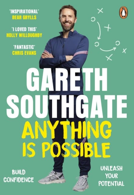 Anything is Possible : Inspirational lessons from Gareth Southgate