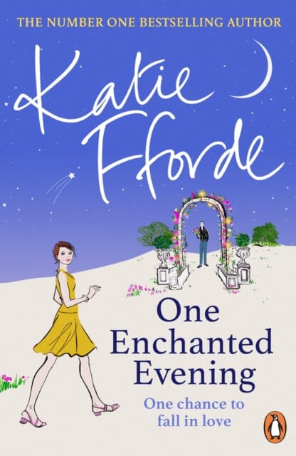One Enchanted Evening : From the #1 bestselling author of uplifting feel-good fiction by Katie Fforde