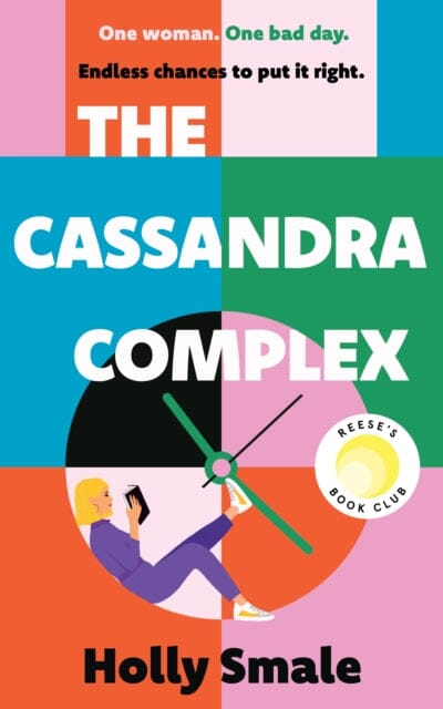 The Cassandra Complex : The unforgettable Reese Witherspoon Book Club pick by Holly Smale