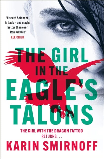 The Girl in the Eagle's Talons : The New Girl with the Dragon Tattoo Thriller by Karin Smirnoff
