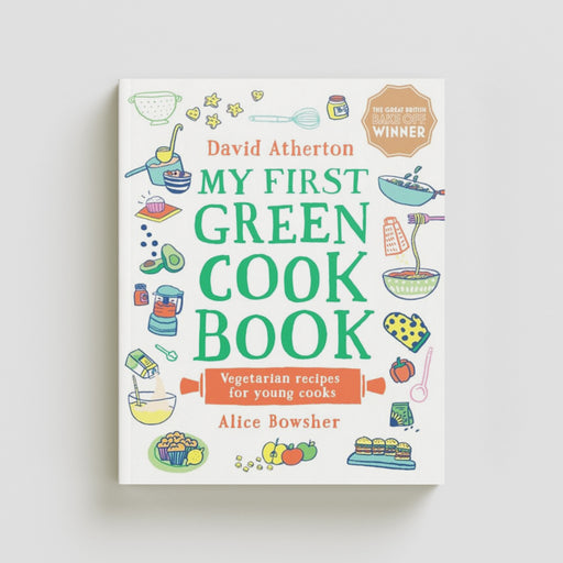 My First Green Cook Book: Vegetarian Recipes for Young Cooks by David Atherton