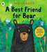 A Best Friend for Bear by Petr Horacek