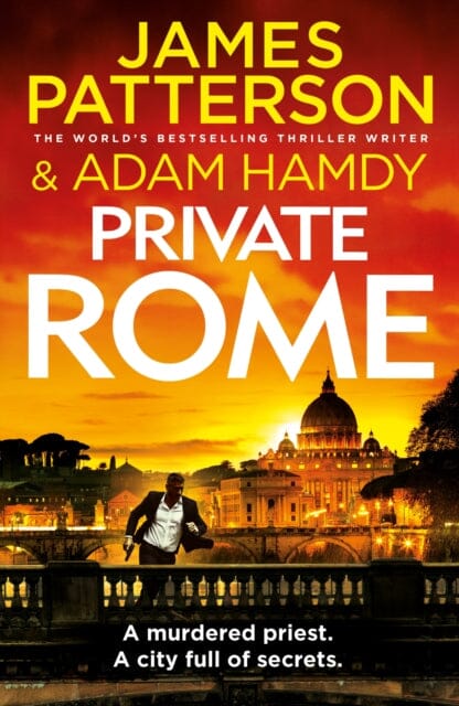 Private Rome : A murdered priest. A city full of secrets. (Private 18) by James Patterson