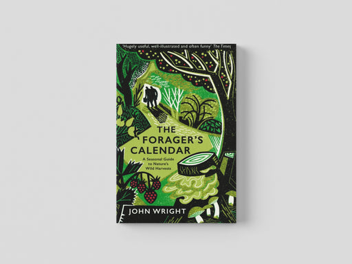 The Forager's Calendar by John Wright