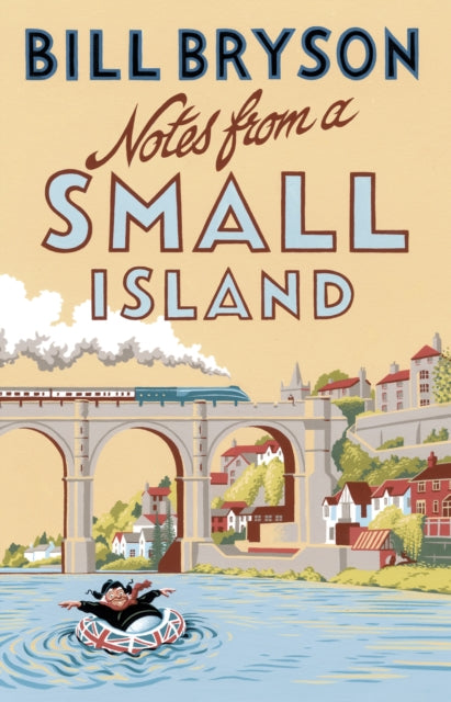 Notes From A Small Island by Bill Bryson