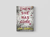 Then She Was Gone: By Lisa Jewell - Fiction - Paperback