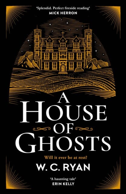 A House of Ghosts by W. C. Ryan