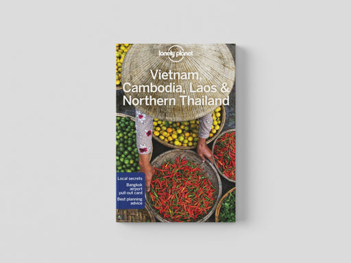 Lonely Planet Vietnam, Cambodia, Laos & Northern Thailand