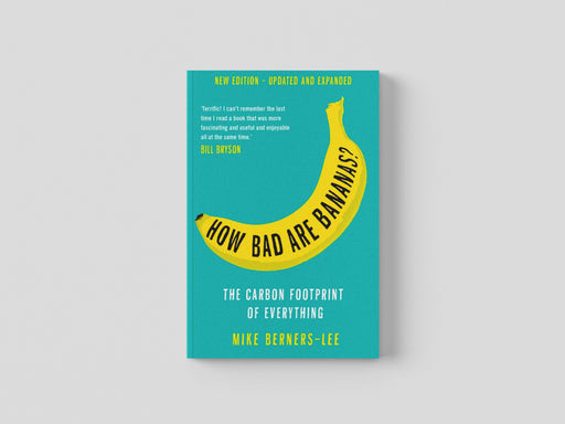 How Bad Are Bananas? by Mike Berners-Lee