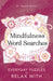 Mindfulness Word Searches: Everyday puzzles to relax with by Gareth Moore
