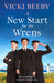 A New Start for the Wrens by Vicki Beeby
