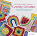 A Modern Girl's Guide to Granny Squares by Celine Semaan