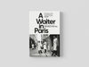 A Waiter in Paris Paperback / softback