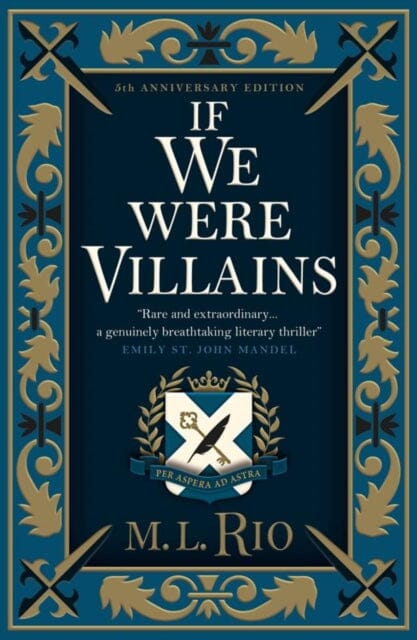If We Were Villains - Illustrated Edition: The sensational TikTok Book Club pick by M. L. Rio