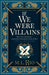 If We Were Villains - Illustrated Edition: The sensational TikTok Book Club pick by M. L. Rio