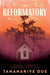 The Reformatory by Tananarive Due