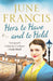 Hers to Have and to Hold : An enchanting Second World War saga by June Francis