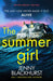 The Summer Girl : An utterly gripping psychological thriller with shocking twists by Jenny Blackhurst