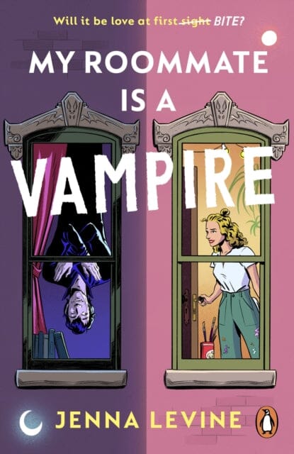 My Roommate is a Vampire : The hilarious new romcom you'll want to sink your teeth straight into by Jenna Levine