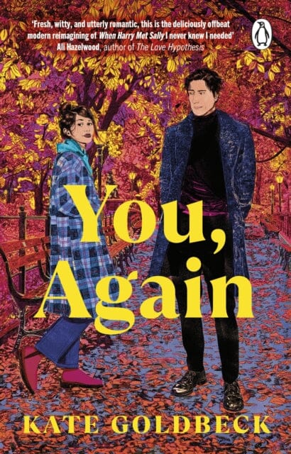 You, Again : The ultimate friends-to-lovers romcom inspired by When Harry Met Sally by Kate Goldbeck