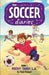 The Soccer Diaries Book 1: Rocky Takes L.A. by Tom Palmer