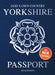 Yorkshire Passport : Blue Edition by Adrian Braddy