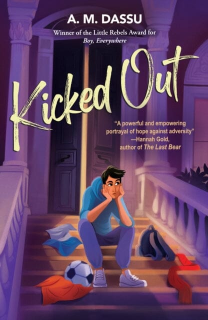 Kicked Out : A Boy, Everywhere story by A. M. Dassu