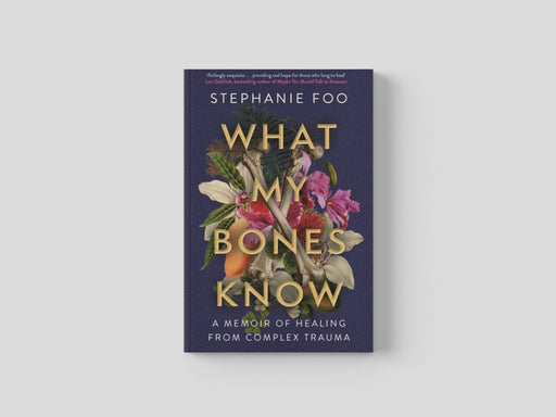 What My Bones Know Paperback / softback
