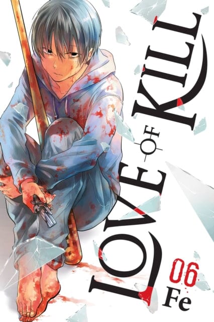 Love of Kill, Vol. 6 by Fe