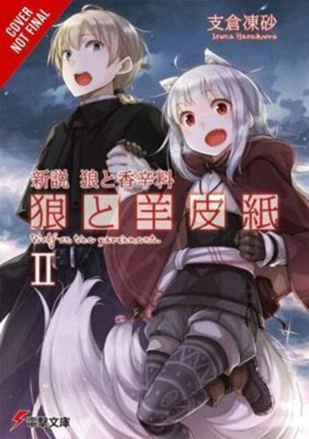 Wolf & Parchment: New Theory Spice & Wolf, Vol. 2 (light novel) : New Theory Spice & Wold by Isuna Hasekura