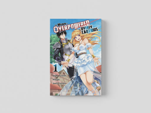 The Hero Is Overpowered but Overly Cautious, Vol. 1 (manga) Paperback / softback