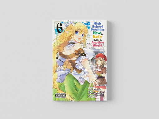 High School Prodigies Have It Easy Even in Another World!, Vol. 6 (manga) Paperback / softback